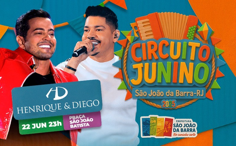 Circuito Junino tem Henrique e Diego para animar o São João