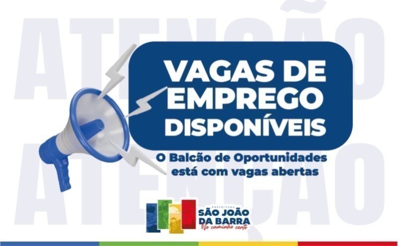Balcão de Oportunidades de SJB com 430 vagas de emprego Balcão de Oportunidades de SJB com 430 vagas de emprego